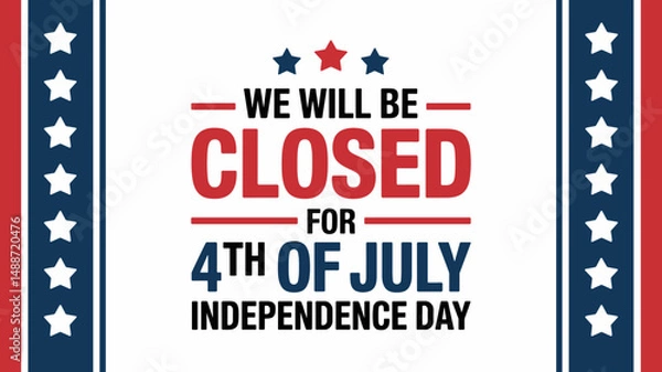 Fototapeta Closed for 4th of July Independence Day Sign