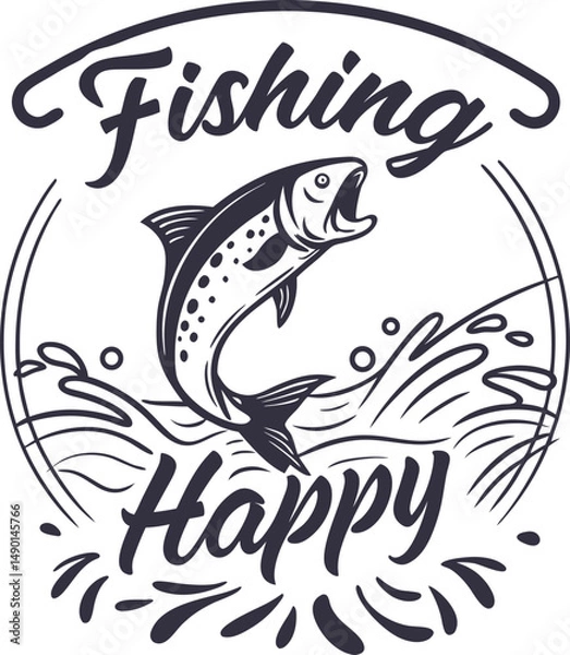 Fototapeta Fishing Mak e  Happy Typography tshirt Design Print Ready esp Cut file Dowload   