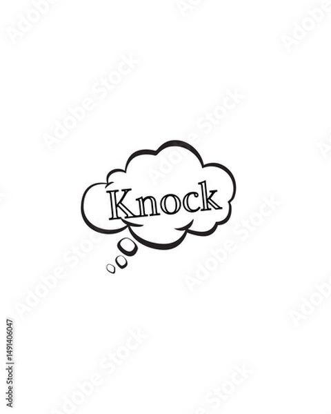 Fototapeta It bubbles the mind with the word "knock" in it, as if someone were thinking of or hearing a knock in his mind