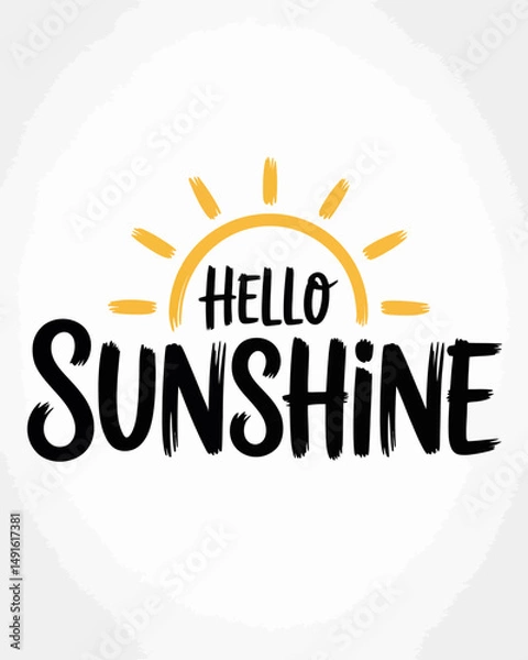 Fototapeta Handwritten type lettering composition of Hello Sunshine with hand drawn sun