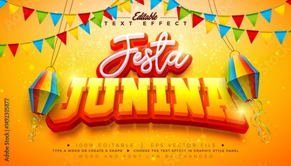 Obraz Festa Junina 3D Text Effect Design Editable and Scalable Vector Graphic Style Effect with Typography Lettering and Shadow on Yellow Background. Premium Illustration Template With Party Flag and Paper