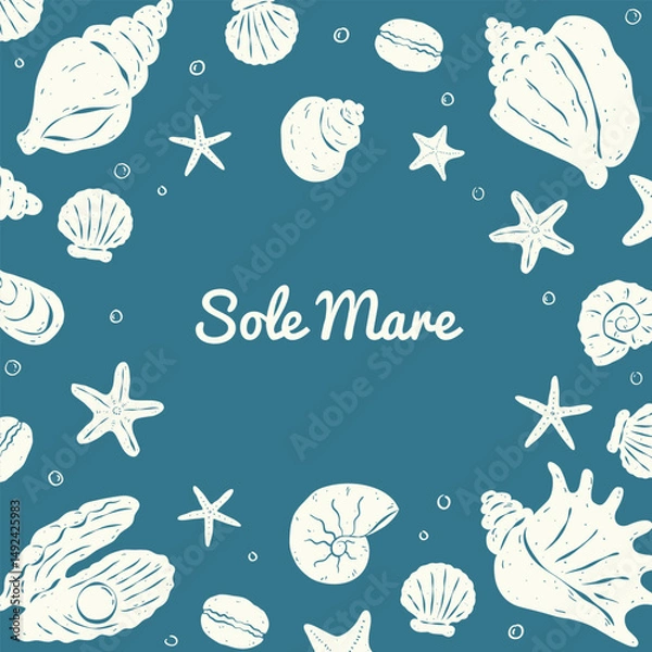 Fototapeta Nautical square card with different seashells and typography Sole Mare on blue background. Rough lines and italian sketch style. Flat vector illustration. Ideal for poster, cover, backdrop, label.