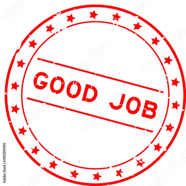 Fototapeta Grunge red good job word round seal stamp on white background