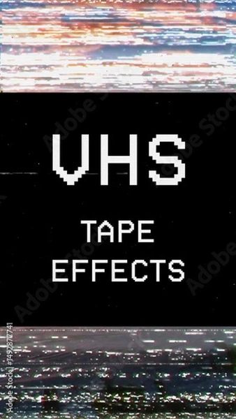Fototapeta VHS Tape Effect with Media Replace