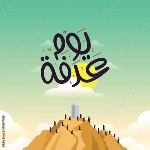 Fototapeta Arafat Day in calligraphy mean (The day of Arafah) with mount Arafat. Islamic charity designs