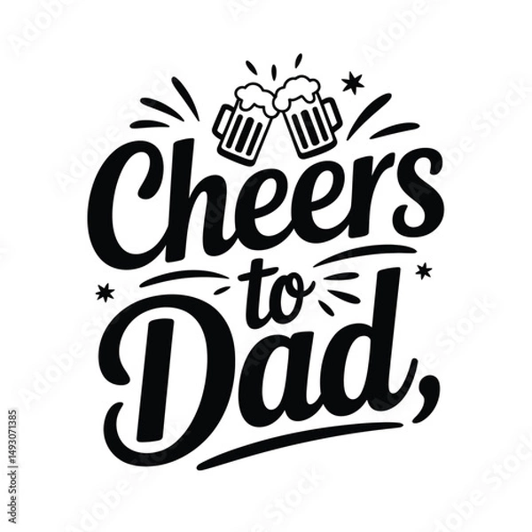 Obraz Cheers to dad