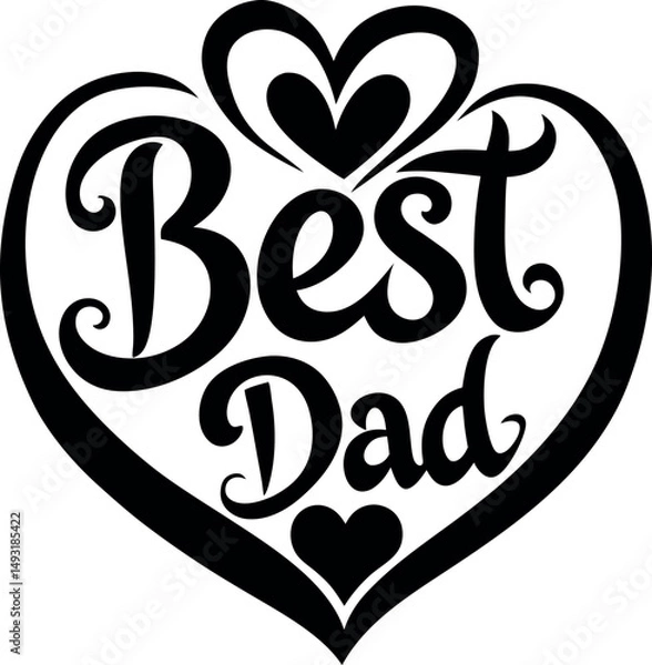 Fototapeta Best Dad Written Inside Heart Shape Vector on White Background