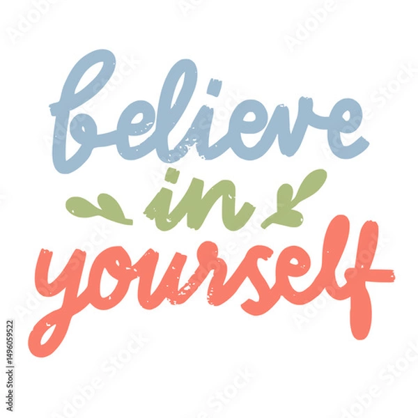 Fototapeta Motivational message believe in yourself in cute pastel style for empowerment and confidence