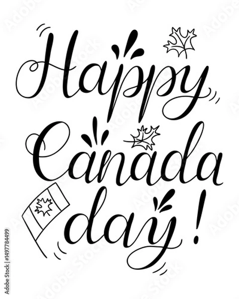 Fototapeta Vector calligraphy with Happy Canada Day text, maple leaves and waving flag on white background. Patriotic celebration concept highlighting national pride and Canadian holiday spirit