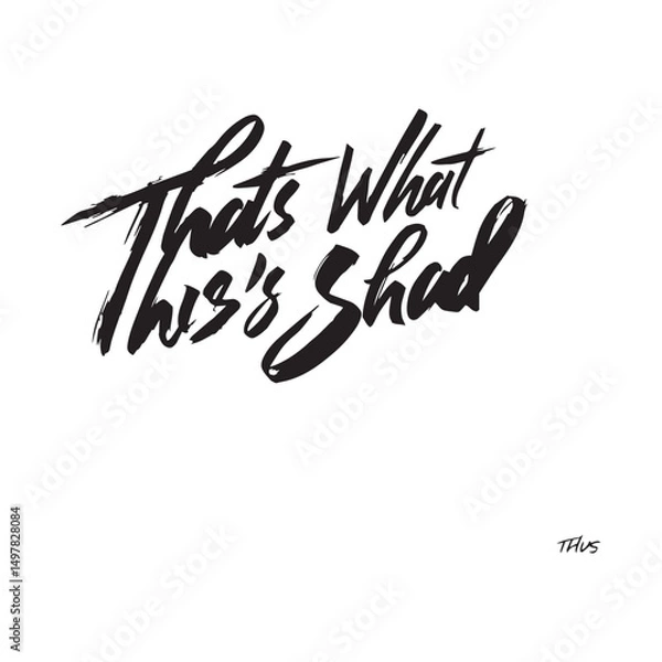 Obraz Stylish calligraphy text logo Thats What She Said