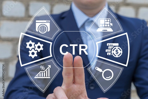 Fototapeta Business person using virtual touch screen push abbreviation: CTR. CTR Click Through Rate Analysis. Media planning for effective ads strategy neubrutalism concept.
