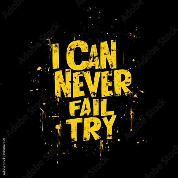 Obraz I can never fail to try