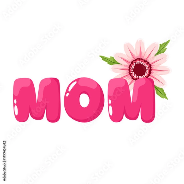 Obraz MOM text, Mother's Day, lettering with flower.