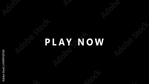 Fototapeta Simple and striking text in white color says "play now" against a solid black background for digital media advertising and entertainment concepts