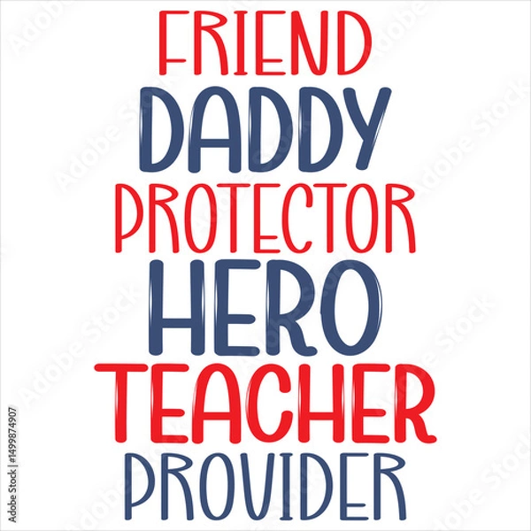 Obraz Friend daddy protector hero teacher provider