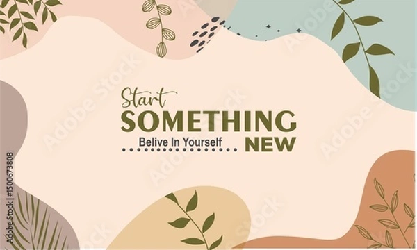 Fototapeta Start something new, abstract typography, motivational quotes, modern design slogan. Vector illustration,