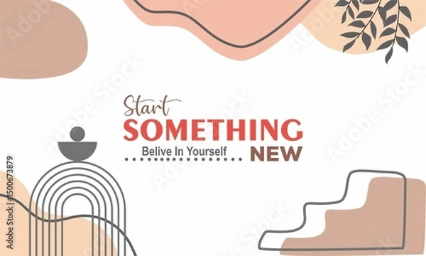 Fototapeta Start something new, abstract typography, motivational quotes, modern design slogan. Vector illustration,