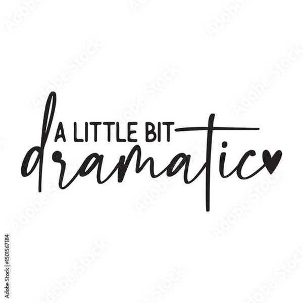 Fototapeta A Little Bit Dramatic