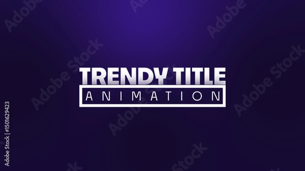 Obraz Trendy Title Animation
