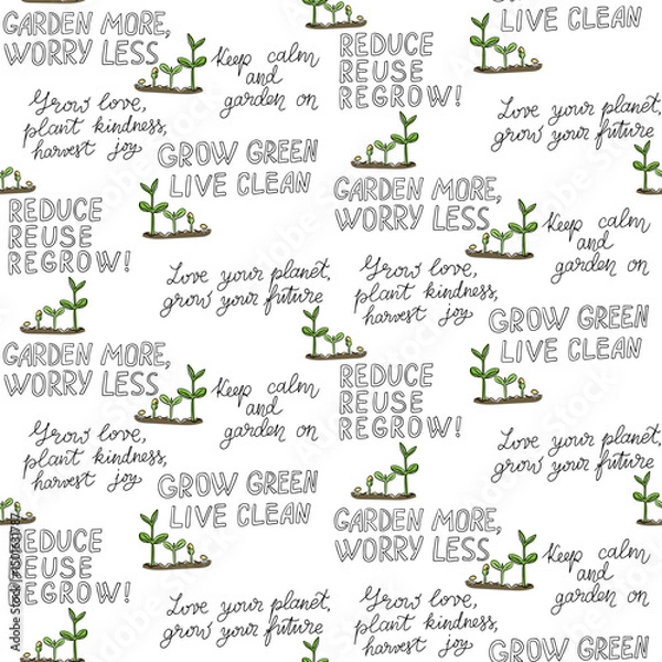Fototapeta Seamless eco-themed pattern with hand drawn sprouts and inspirational gardening quotes. Promotes sustainability, green living and environmental mindfulness through design