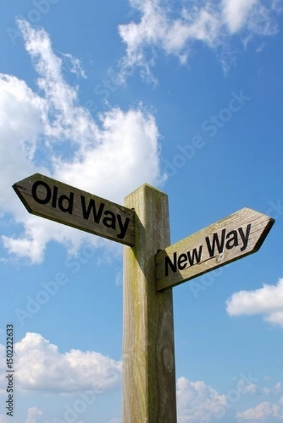 Fototapeta A wooden signpost points in opposite directions with the labels "Old Way" and "New Way