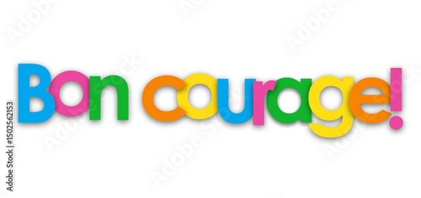 Obraz BON COURAGE. (GOOD LUCK. in French) colorful typography banner on transparent background