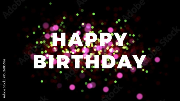 Fototapeta Happy Birthday Celebration Greeting with Colorful Bokeh Background - Joyful Wishes, Cheers, and Moments of Happiness for a Special Day Full of Love, Laughter, and Fun! 4K.