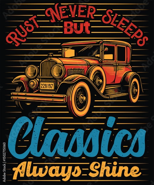 Fototapeta Rust Neber Sleeps But Classics Always Shine 8 Graphic Design