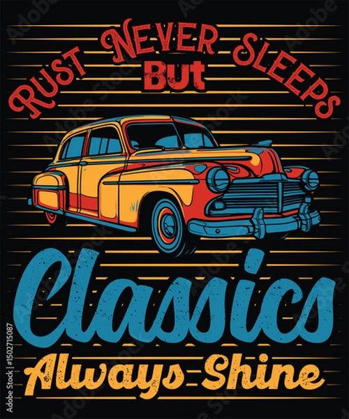 Fototapeta Rust Neber Sleeps But Classics Always Shine 9 Graphic Design