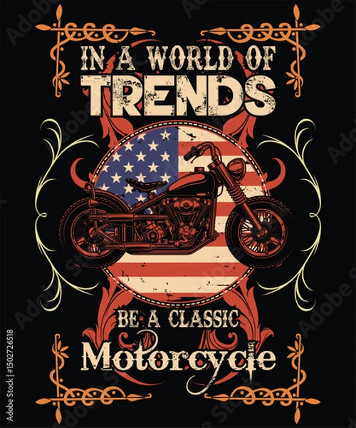 Obraz In A World of Trends be a Classic Motorcycle 3 Graphic Design