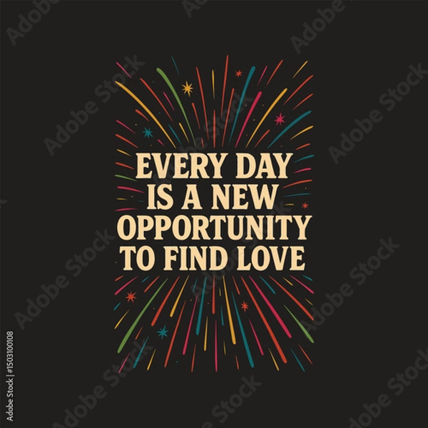 Fototapeta every day is a new opportunity