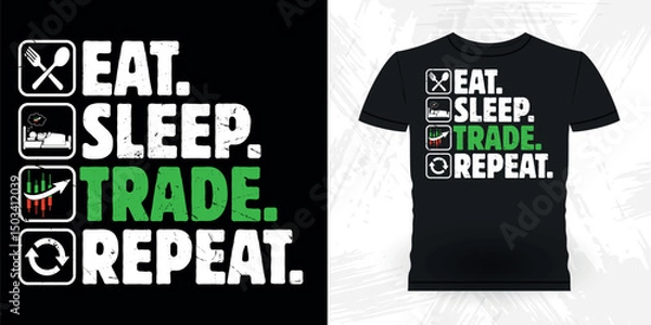Obraz Eat Sleep Trade Repeat Funny Trader Investor Trading T-shirt Design 