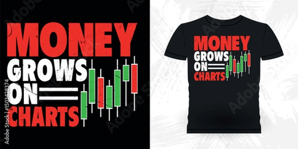 Obraz Money Grows On Chart Funny Trader Investor Trading T-shirt Design 