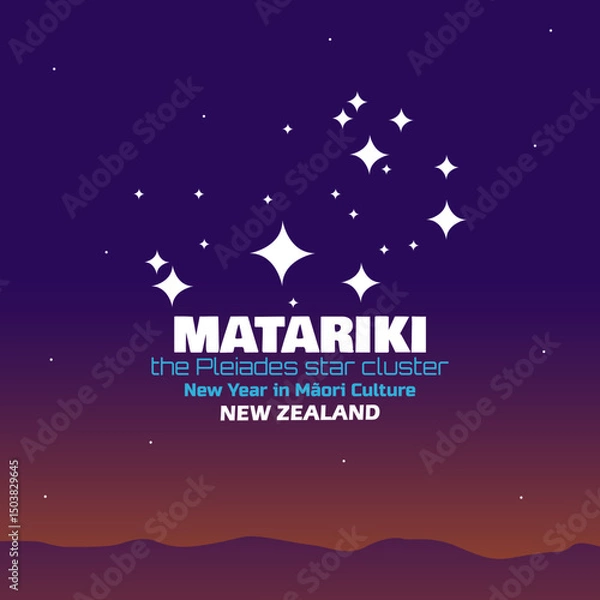 Obraz Matariki day to celebrate on June. Illustration of the Pleiades star cluster with bold text above the mountains