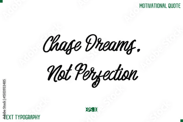 Fototapeta Chase Dreams, Not Perfection Stylish Typography Text Positive Life Quote