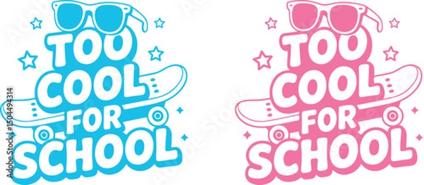 Fototapeta Too cool for school t shirt design typography hand lettering, isolated on transparent  background. Back to school concept design. vector illustration. 