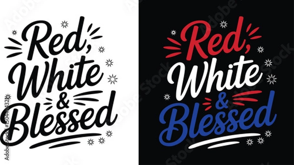 Fototapeta Red, White and Blessed hand lettering typography   t-shirt Design. USA. Happy 4th of July. vector illustration.