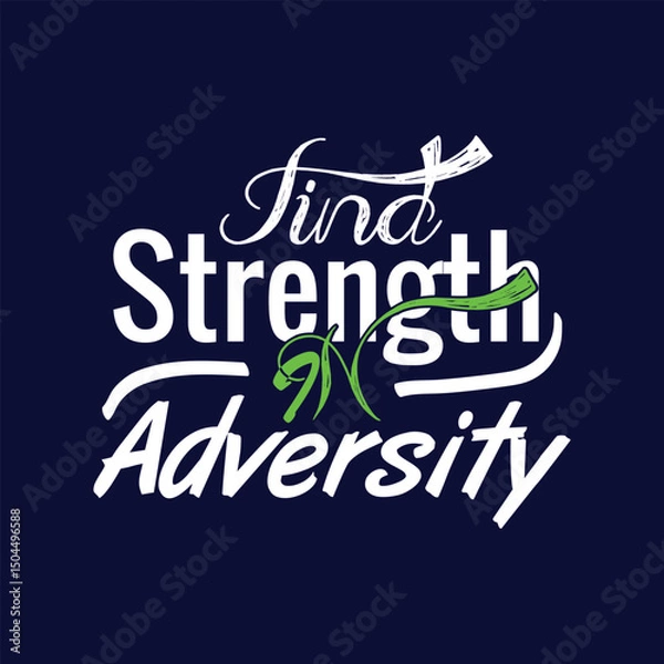 Fototapeta Find strength in adversity typography design