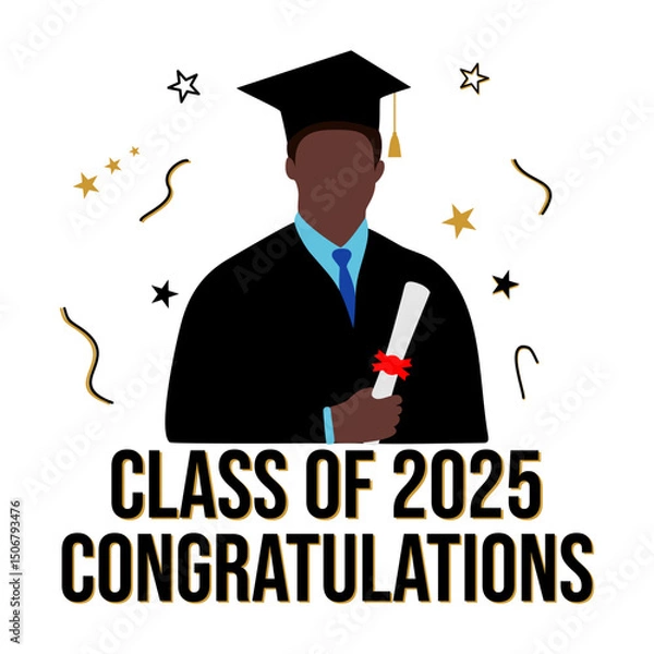 Obraz Class of 2025, congratulations, Black Graduate Student Holding Degree in Cap and Gown, Vector Illustration, African American Graduate with Diploma and Cap,  graduation card design, poster