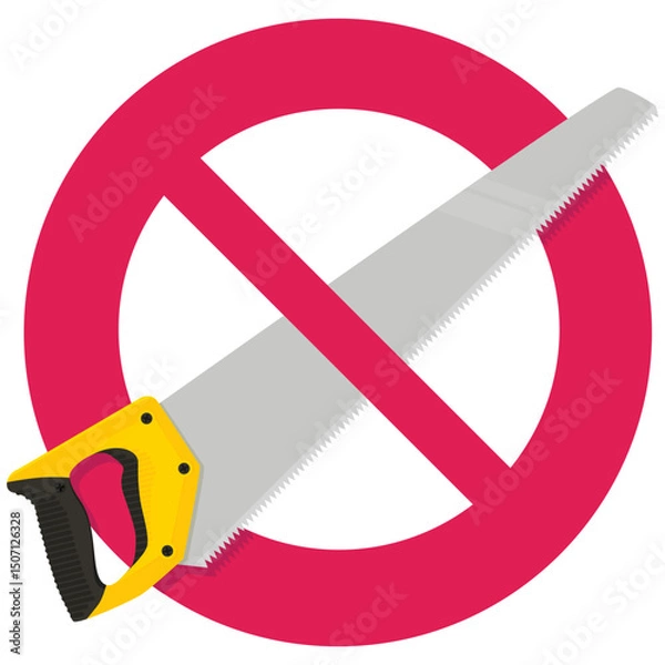 Fototapeta Hand saw with a circular red strikethrough prohibition symbol in flat design style (cut out)