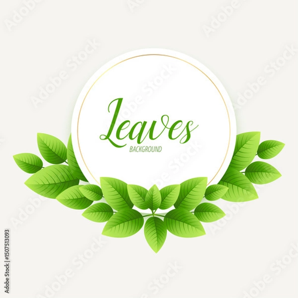Obraz Fresh Green Leaves Circle Frame Background – Natural Botanical Template for Eco Designs