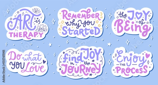 Obraz Set of stickers with hand lettering phrases on self-care and inspirational themes. Vector illustration with motivational clip art quotes. Design for stationery, card, or social media.