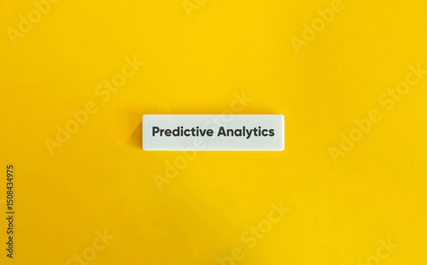 Obraz Predictive Analytics Phrase on Letter Tile on Yellow Background – Minimalist Data Forecasting and Business Intelligence Concept