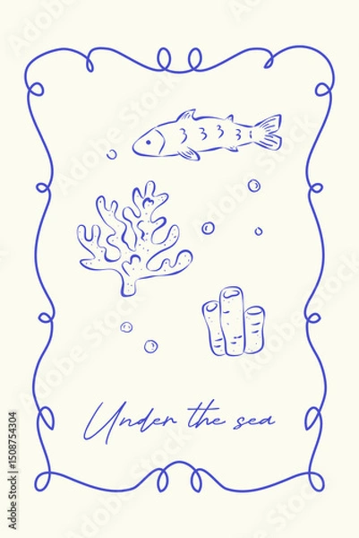 Fototapeta Trendy poster in retro sketch style on white background. Blue rough ink lines and handwritten text Under the sea. Fish, corals and bubbles in whimsical curvy frame. Ideal for card, cover, label, print