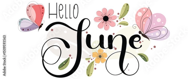 Fototapeta Hello June. JUNE month vector with flowers, butterfly and leaves. Decoration floral. Illustration month June	