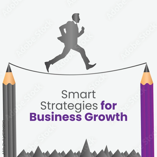 Fototapeta Smart Strategy: A stylized graphic depicts a man navigating a tightrope between two oversized pencils, symbolizing strategic business growth with the text "Smart Strategies for Business Growth" 