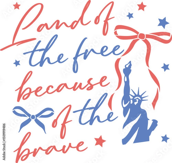 Fototapeta Land of the Free Because of the Brave vector illustrator, Perfect for t-shirts mugs etc, Editable and resizable, Instant download