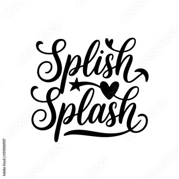 Obraz Splish Splash. Bathroom Quotes Vector Design Isolated on White Background