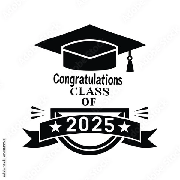 Fototapeta Class of 2025 Graduation Greeting Sign with Cap and Diploma vector.
