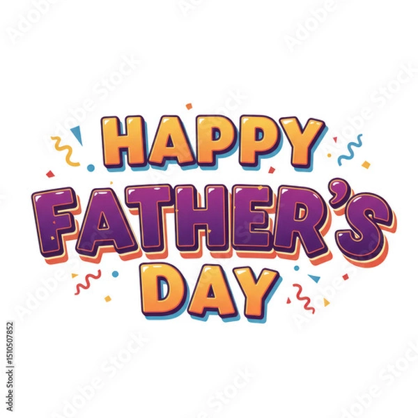 Fototapeta Happy father's day text with confetti isolated on transparent background